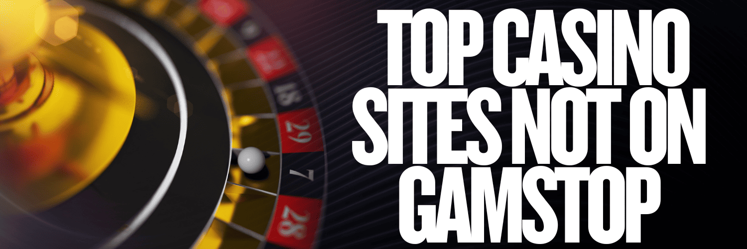 Top Betting Sites Not on GamStop A Comprehensive Guide -1939806981
