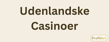 Bedste Online Casinoer i Danmark En Guide til Spiloplevelser