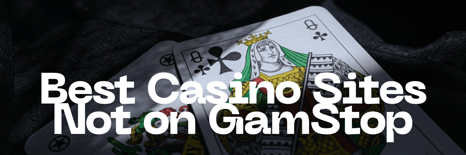 Discovering Casino Sites Not on Gamstop 1576556629