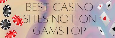 Exploring Casinos Not Registered on Gamstop 1601935254 Exploring Casinos Not Registered on Gamstop 1601935254